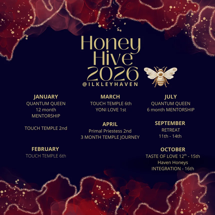 The Honey Hive 2026 community calendar — temples, mentorships and retreats through the year at Ilkley Haven